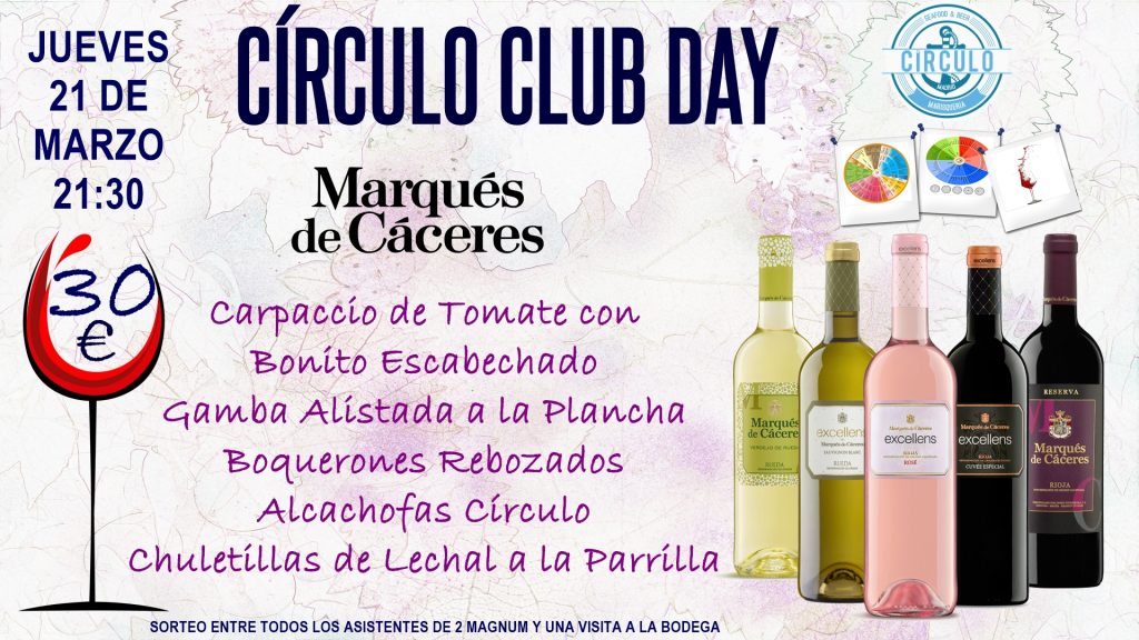 Próximo #CirculoClubDay Marzo 2019 con Marqués de Cáceres